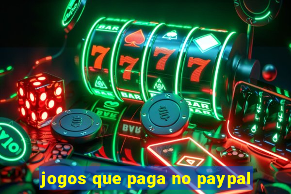 jogos que paga no paypal